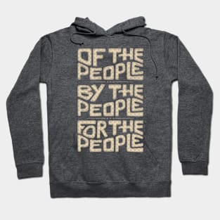 Of The People, By The People, For The People Word Art Hoodie